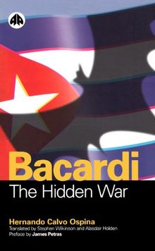 Bacardi: The Hidden War