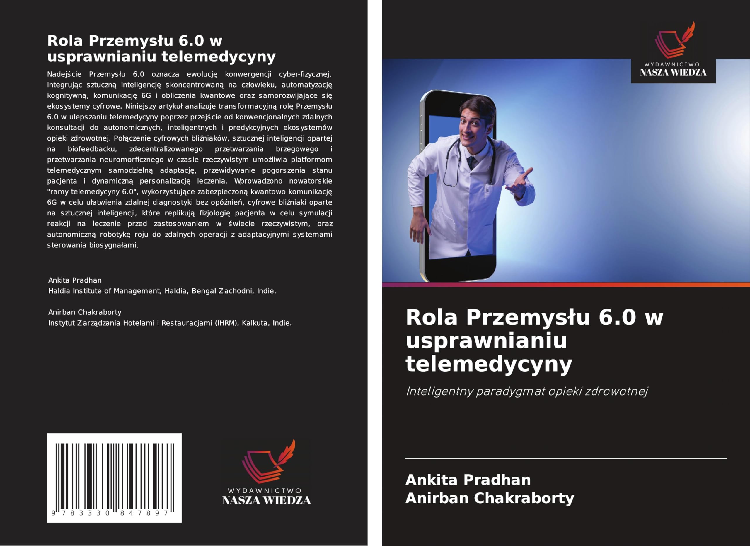 Rola Przemys¿u 6.0 w usprawnianiu telemedycyny: Inteligentny paradygmat opieki zdrowotnej