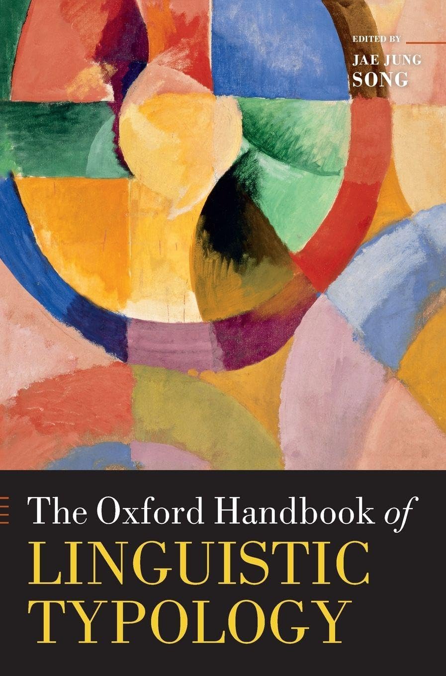 OHB LINGUISTIC TYPOLOGY OHBK C (Oxford Handbooks in Linguistics)