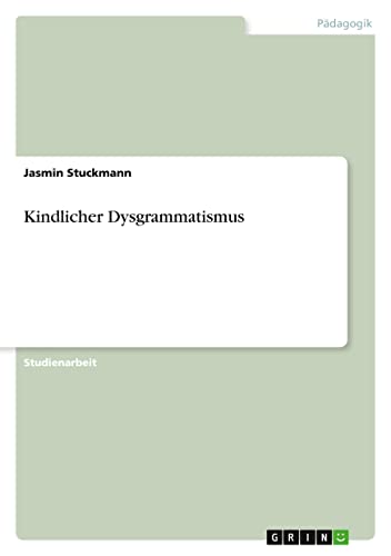 Kindlicher Dysgrammatismus