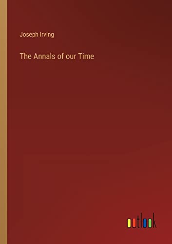 The Annals of our Time