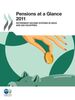 Pensions at a Glance 2011: Retirement-income Systems in OECD and G20 Countries: Edition 2011: OECD and G20 Indicators (Pensions at a Glance: OECD and G20 Indicators)
