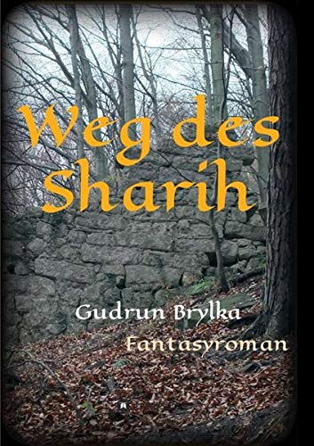 Weg des Sharih - Gudrun Brylka Kartoniert (TB)