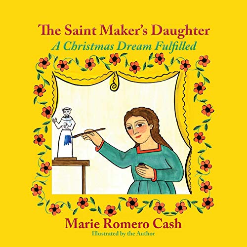 The Saint Maker's Daughter: A Christmas Dream Fulfilled