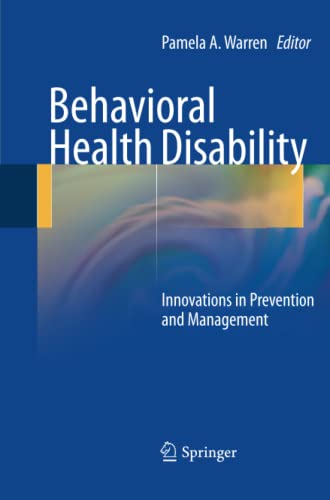 Behavioral Health Disability: Innovations in Prevention and Management