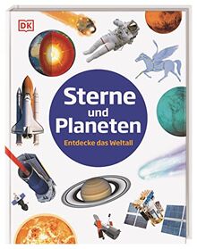 Sterne und Planeten: Entdecke das Weltall