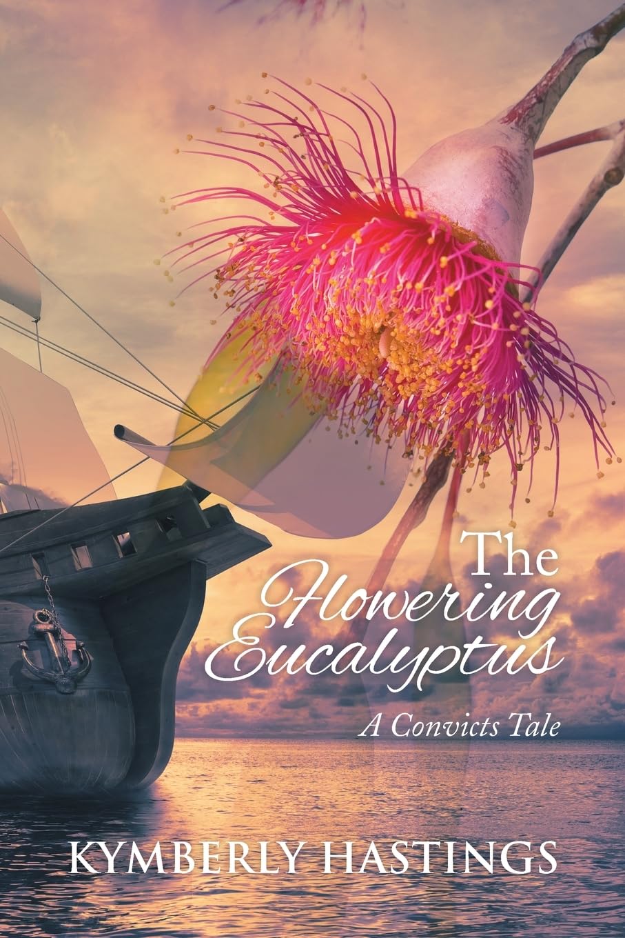 The Flowering Eucalyptus: A Convict's Tale