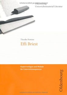 Effi Briest: Kopiervorlagen und Module für Unterrichtsreihen