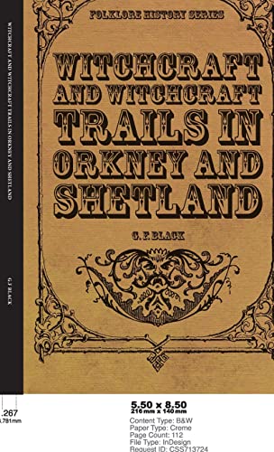 Witchcraft And Witchcraft Trials In Orkney And Shetland (Folklore History Series)