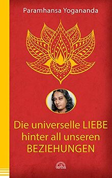 Die universelle Liebe hinter all unseren Beziehungen