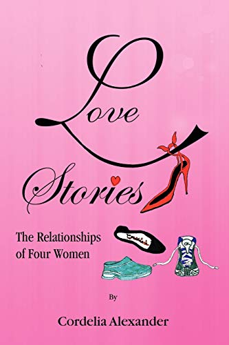 Love Stories: The Relationships of Four Women