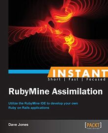 Instant RubyMine Assimilation (English Edition)