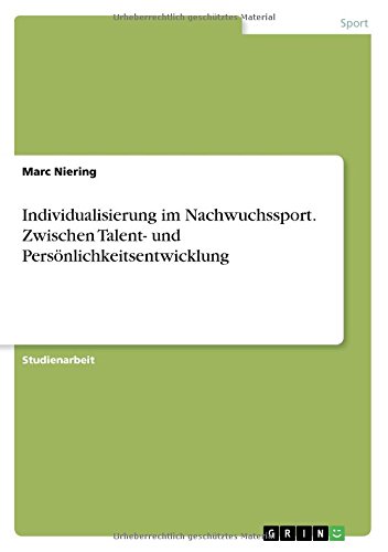 Individualisierung im Nachwuchssport. Zwischen Talent- und Persönlichkeitsentwicklung