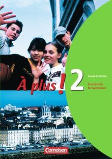 À plus! - Ausgabe 2004: Band 2 - Carnet d'activités