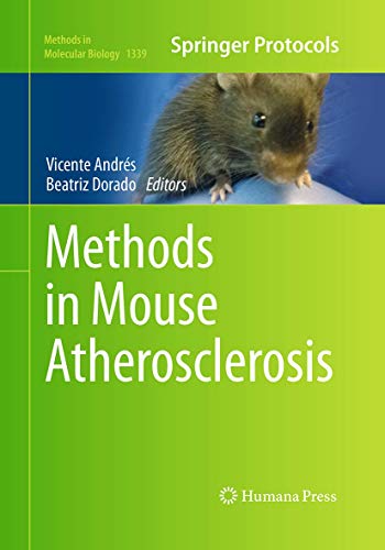 Methods in Mouse Atherosclerosis (Methods in Molecular Biology, Band 1339)