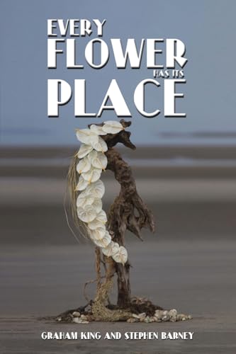 Every Flower Has Its Place