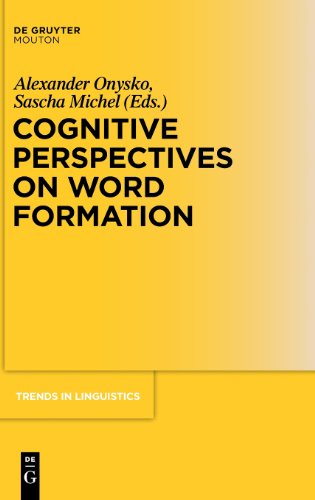 Cognitive Perspectives on Word Formation (Trends in Linguistics. Studies and Monographs [Tilsm])