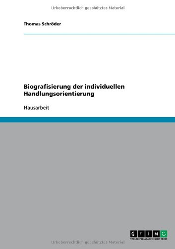Biografisierung der individuellen Handlungsorientierung
