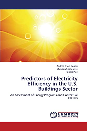 Predictors of Electricity Efficiency in the U.S. Buildings Sector: An Assessment of Energy Programs and Contextual Factors