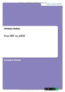 Von HIV zu AIDS