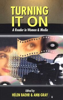 Turning It on: A Reader in Women and the Media (Studies in Literature and Religion)