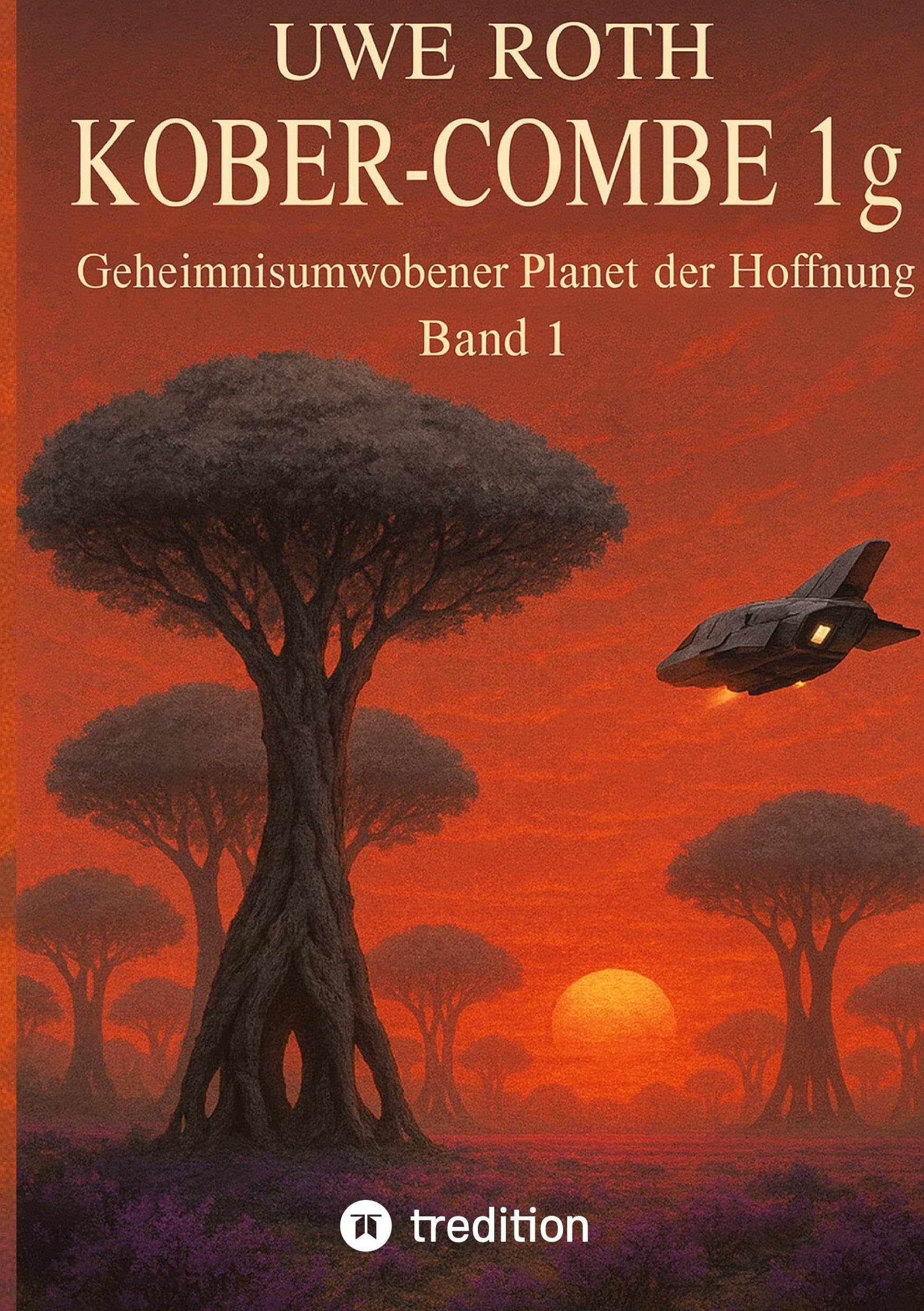 Kober-Combe 1g: Geheimnisumwobener Planet der Hoffnung - Band 1