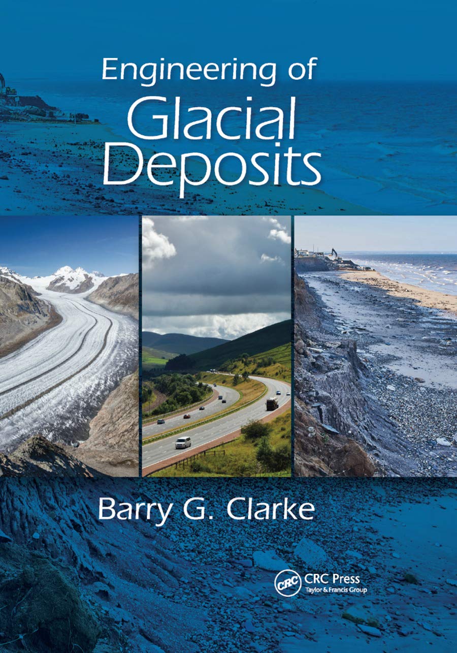Clarke, Barry G. Engineering Of Glacial Deposits