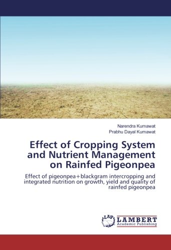 Effect of Cropping System and Nutrient Management on Rainfed Pigeonpea: Effect of pigeonpea+blackgram intercropping and integrated nutrition on growth, yield and quality of rainfed pigeonpea