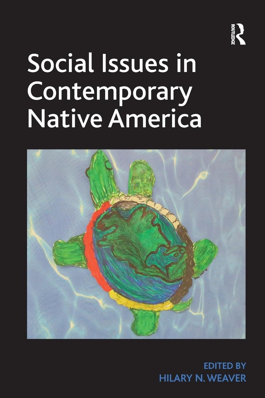 Social Issues in Contemporary Native America: Reflections from Turtle Island