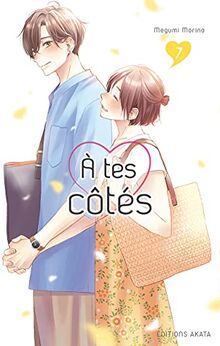 A tes côtés. Vol. 7