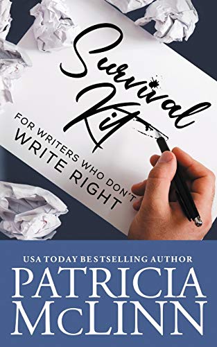 Patricia Mclinn Survival Kit For Writers Who Don't Write Right