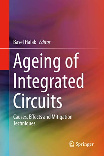 Ageing of Integrated Circuits: Causes, Effects and Mitigation Techniques