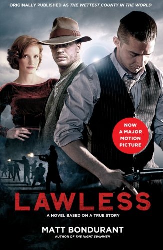 Lawless: A Novel Based on a True Story