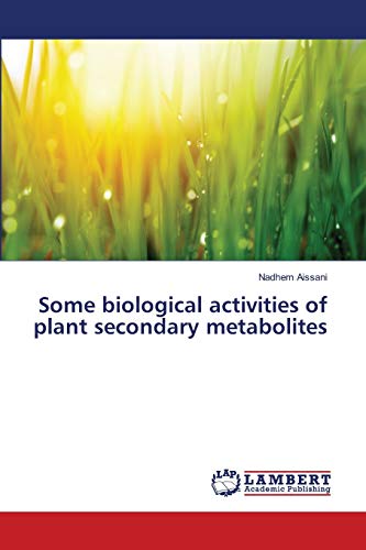 Some biological activities of plant secondary metabolites