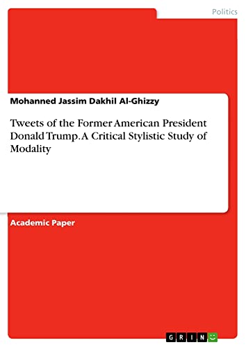Tweets of the Former American President Donald Trump. A Critical Stylistic Study of Modality