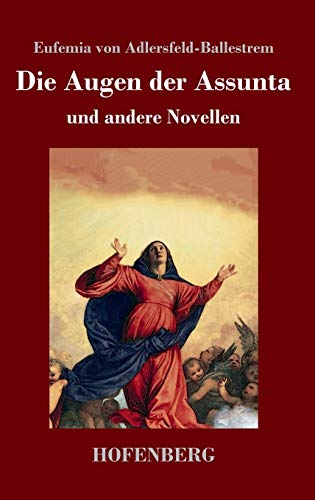 Die Augen der Assunta: und andere Novellen