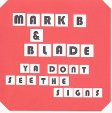 Ya Don't See The Signs von Mark B | CD | Zustand sehr gut