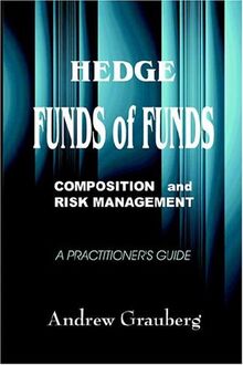 Hedge Funds of Funds: Composition And Risk Management