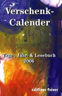 Verschenk-Calender 2003: Jahresschrift für Grafik & Literatur. Tage-, Jahr- und Lesebuch. Taschenkalender