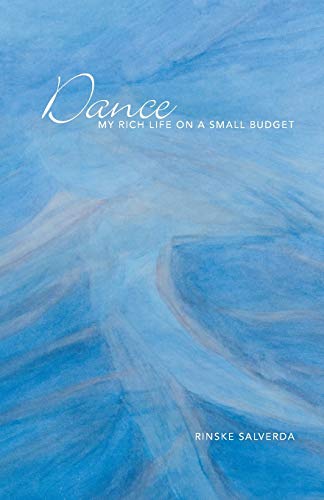Dance: My Rich Life on a Small Budget