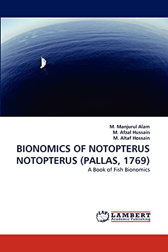 BIONOMICS OF NOTOPTERUS NOTOPTERUS (PALLAS, 1769): A Book of Fish Bionomics