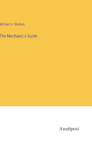 The Mechanic's Guide