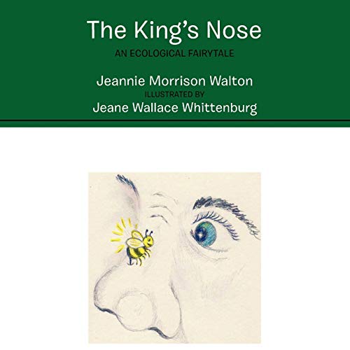 The King's Nose: An Ecological Fairytale
