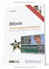 iMovie 11 - iLife von Apple für engagierte Hobbyfilmer / das Praxisbuch für Mac und iPad (aktual. Version 2012)