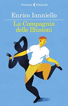 La compagnia delle illusioni von Ianniello, Enrico | Buch | Zustand gut