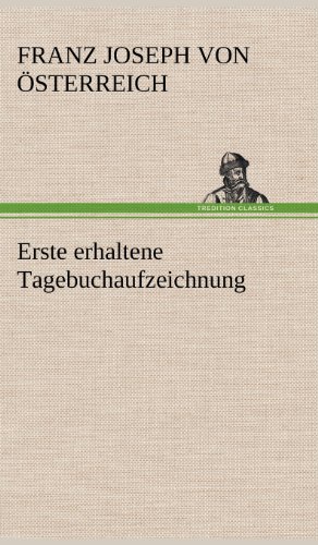 Erste erhaltene Tagebuchaufzeichnung