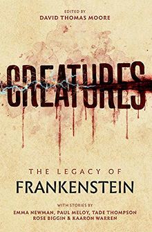 Creatures: The Legacy of Frankenstein