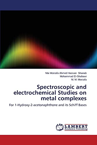 Spectroscopic and electrochemical Studies on metal complexes: For 1-Hydroxy-2-acetonaphthone and its Schiff Bases