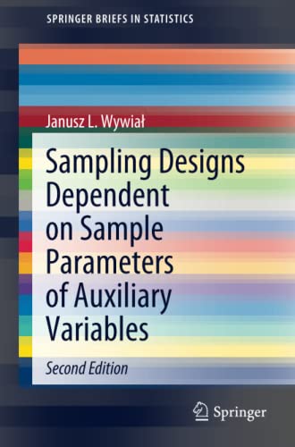 Sampling Designs Dependent on Sample Parameters of Auxiliary Variables (SpringerBriefs in Statistics)