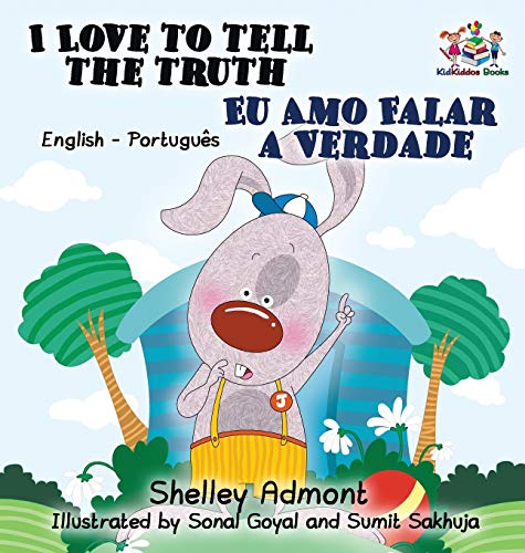 I Love to Tell the Truth: English Portuguese Bilingual Children's Book (English Portuguese Bilingual Collection)